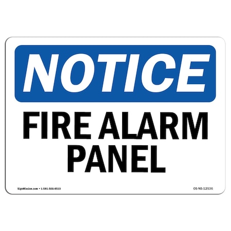 OSHA Notice Sign, Fire Alarm Panel, 10in X 7in Aluminum